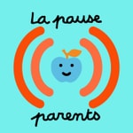 Logo of the podcast La pause parents Podcast La pause parents