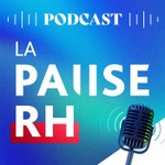 La Pause RH Podcast La Pause RH