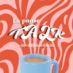 Logo of the podcast La pause talk ☕️ Podcast La pause talk ☕️