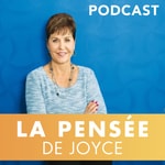 Logo of the podcast La Pensée de Joyce – Méditation quotidienne Podcast La Pensée de Joyce – Méditation quotidienne