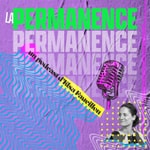 Podcast La permanence