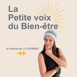 Logo of the podcast La petite voix du bien-être Podcast La petite voix du bien-être