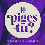Podcast La Piges-Tu