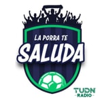 Podcast La Porra Te Saluda