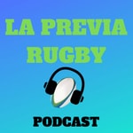 Logo of the podcast La Previa Rugby Podcast La Previa Rugby