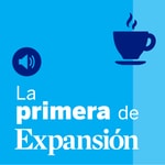 La Primera de Expansión Podcast La Primera de Expansión