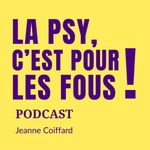 La psy, c'est pour les fous! | sante mentale | psychologie | psychotherapie | prendre soin de soi | cle de comprehension | transformation personnelle | developpement personnel | question psy La psy, c'est pour les fous! | sante mentale | psychologie | psychotherapie | prendre soin de soi | cle de comprehension | transformation personnelle | developpement personnel | question psy