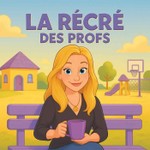 Logo of the podcast La récré des profs Podcast La récré des profs