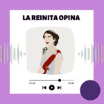 Logo of the podcast La reinita opina Podcast La reinita opina
