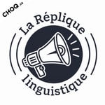 Logo of the podcast La Réplique linguistique Podcast La Réplique linguistique