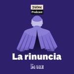Logo of the podcast La Rinuncia Podcast La Rinuncia