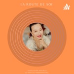 Logo of the podcast La route de soi Podcast La route de soi