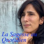 Podcast La Sagesse au Quotidien