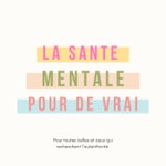 La santé mentale pour de vrai
