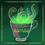 Logo of the podcast La Saveur de la finitude Podcast La Saveur de la finitude