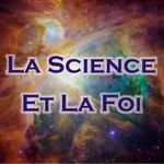 Logo of the podcast La Science et La Foi Podcast La Science et La Foi