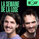 Logo of the podcast La Semaine de la lose Podcast La Semaine de la lose