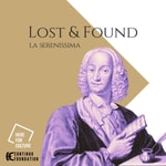 Logo of the podcast La Serenissima - Lost & Found Podcast La Serenissima - Lost & Found