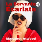 Logo of the podcast La servante écarlate - Margaret Atwood. 25 min/jour par laecigale Podcast La servante écarlate - Margaret Atwood. 25 min/jour par laecigale