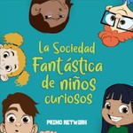 La Sociedad Fantástica de Niños Curiosos Podcast La Sociedad Fantástica de Niños Curiosos