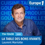 Logo of the podcast La table des bons vivants - Laurent Mariotte Podcast La table des bons vivants - Laurent Mariotte