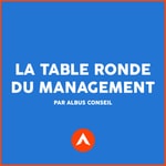 Logo of the podcast La table ronde du management Podcast La table ronde du management