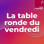 Logo of the podcast La Table ronde du vendredi Podcast La Table ronde du vendredi