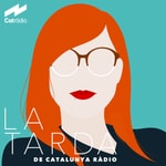 Logo of the podcast La tarda de Catalunya Ràdio Podcast La tarda de Catalunya Ràdio