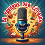 Logo of the podcast La Taverne des Copains Podcast La Taverne des Copains