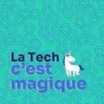 Logo of the podcast La Tech c'est magique ! Podcast La Tech c'est magique !