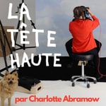 Podcast La tête haute 