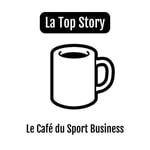 Logo of the podcast Le Café du Sport Business Podcast Le Café du Sport Business