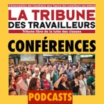 Logo of the podcast La Tribune des travailleurs Podcast La Tribune des travailleurs