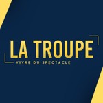 La Troupe - Vivre du Spectacle Podcast La Troupe - Vivre du Spectacle