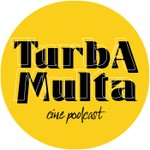 Logo of the podcast La Turba Multa del Cine Podcast La Turba Multa del Cine