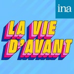 Logo of the podcast La Vie d'avant Podcast La Vie d'avant