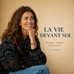 Logo of the podcast La vie devant soi Podcast La vie devant soi