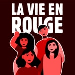 Logo of the podcast La vie en rouge Podcast La vie en rouge