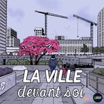 Logo of the podcast La ville devant soi Podcast La ville devant soi