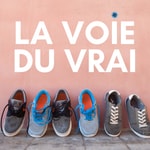 Logo of the podcast La Voie du Vrai Podcast La Voie du Vrai