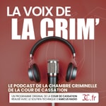 Logo of the podcast La Voix de la Crim’ Podcast La Voix de la Crim’