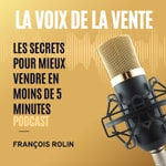 Logo of the podcast LA VOIX DE LA VENTE Podcast LA VOIX DE LA VENTE