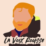 Logo of the podcast LA VOIX ROUSSE, le podcast de Benjamin Dutreux Podcast LA VOIX ROUSSE, le podcast de Benjamin Dutreux