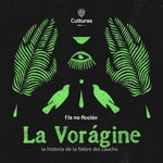 Logo of the podcast La Vorágine: la historia de la fiebre del caucho Podcast La Vorágine: la historia de la fiebre del caucho