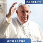 Logo of the podcast La voz del Papa Podcast La voz del Papa