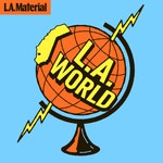 Logo of the podcast L.A. World Podcast L.A. World