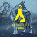 Logo of the podcast Laboratorio Canino Podcast Laboratorio Canino