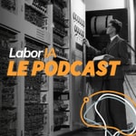 Logo of the podcast LaborIA, le Podcast Podcast LaborIA, le Podcast