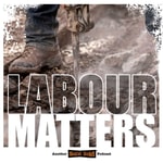 Logo of the podcast Labour Matters with Andrew Levy Podcast Labour Matters with Andrew Levy