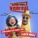 Logo of the podcast Lach mal! – Familie & Comedy – Abenteuer Denken! Podcast Lach mal! – Familie & Comedy – Abenteuer Denken!